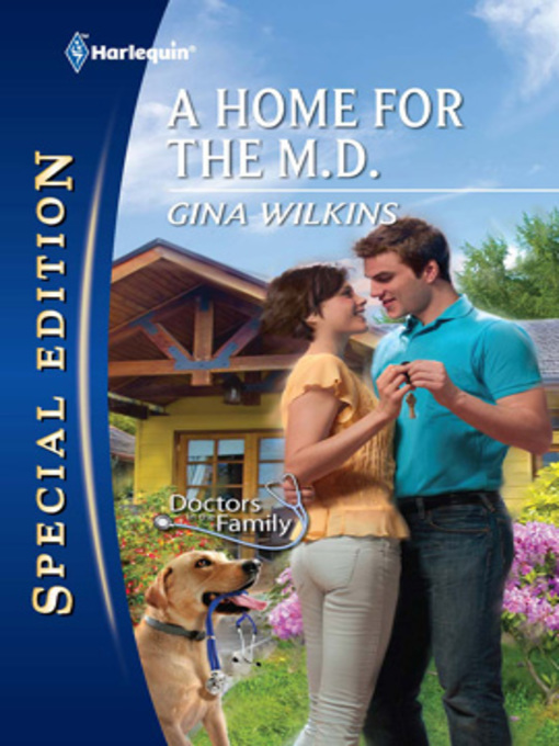 Title details for A Home for the M.D. by Gina Wilkins - Available